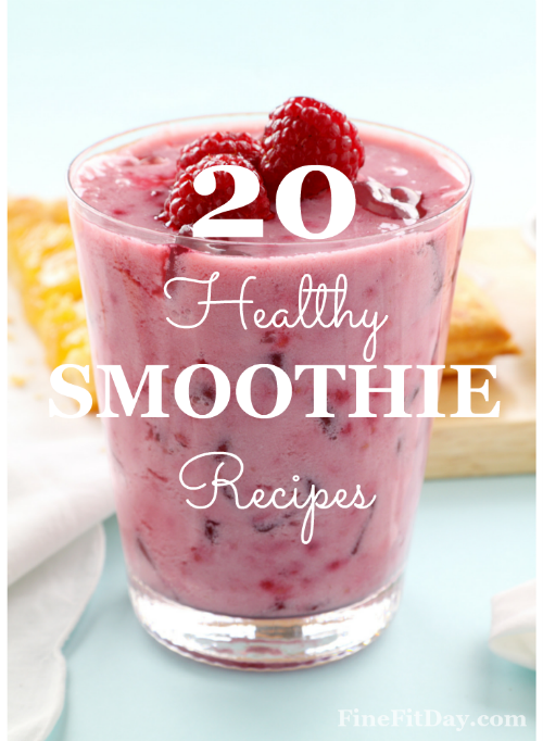 20 Delicious Healthy Smoothie Recipes Fine Fit Day 4411