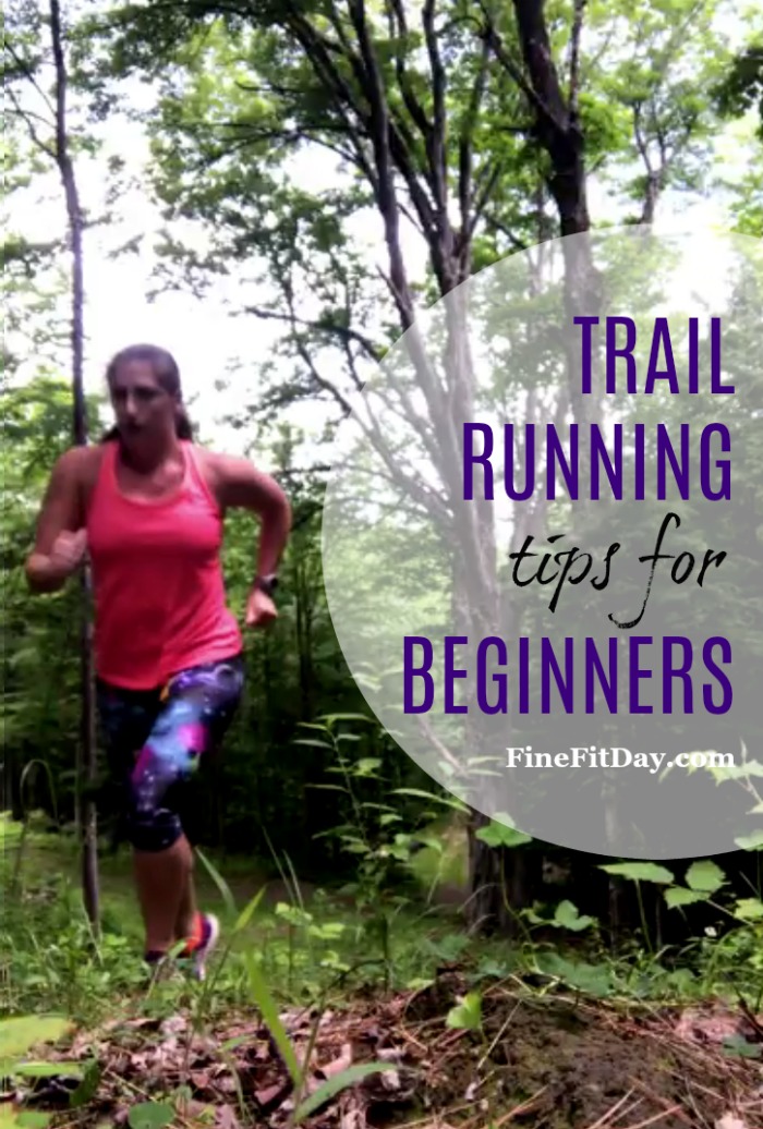 Tips On Trail Running For Beginners - Fine Fit Day